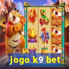 jogo k9 bet